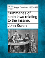Summaries of State Laws Relating to the Insane