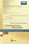 Summarizing Information: Including CD-ROM "SimSum", Simulation of Summarizing, for Macintosh and Windows - Endres-Niggemeyer, Brigitte