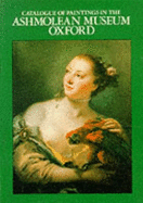 Summary Catalogue of Paintings in the Ashmolean Museum Oxford