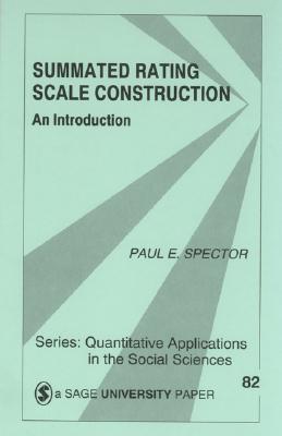 Summated Rating Scale Construction: An Introduction - Spector, Paul E