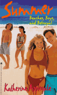 Summer: Beaches, Boys and Betrayal