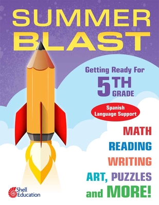 Summer Blast: Getting Ready for Fifth Grade (Spanish Language Support) - Conklin, Wendy