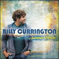 Summer Forever - Billy Currington