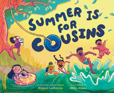 Summer Is for Cousins: A Picture Book - Larocca, Rajani