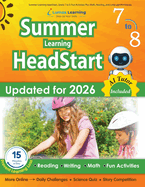 Summer Learning HeadStart, Grade 7 to 8: Fun Activities Plus Math, Reading, and Language Workbooks: Bridge to Success with Common Core Aligned Resources and Workbooks