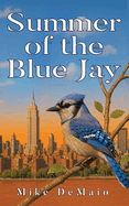 Summer of the Blue Jay