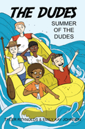 Summer of the Dudes