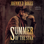 Summer of the Star: A Western Story