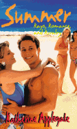 Summer: Rays, Romance and Rivalry - Applegate, Katherine A