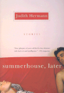 Summerhouse, Later