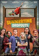 Summertime Dropouts