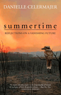 Summertime: Reflections on a vanishing future