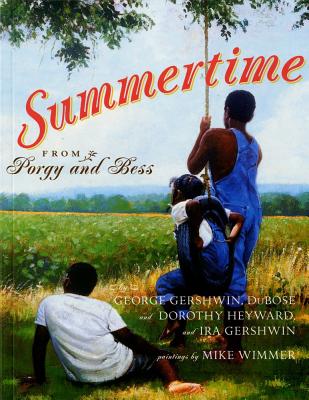 Summertime - Heyward, Dubose, and Heyward, Dorothy, and Gershwin, George, and Gershwin, Ira