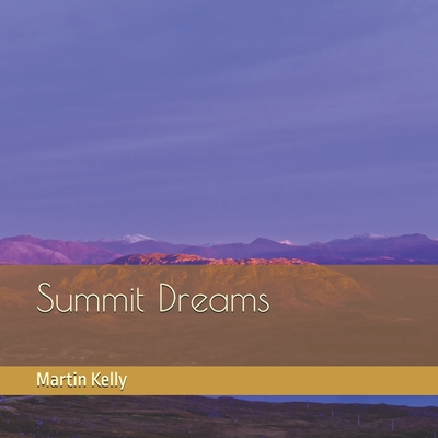 Summit Dreams - Kelly, Martin