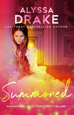 Summoned - Drake, Alyssa