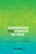 Summoning the Powers Beyond: Traditional Religions in Micronesia