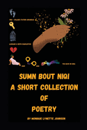 Sumn bout Niqi: A Short Collection of Poetry