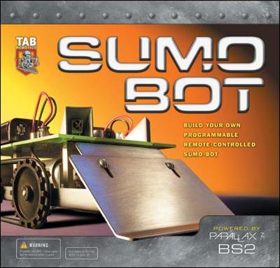 Sumo Bot - Predko, Myke, and Wirz, Ben
