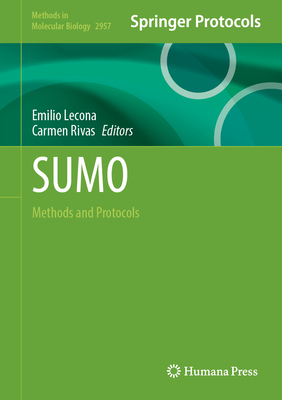 SUMO: Methods and Protocols - Lecona, Emilio (Editor), and Rivas, Carmen (Editor)