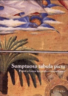 Sumptuosa Tabula Picta: Pittori a Lucca Tra Gotico E Rinascimento