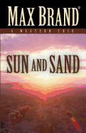 Sun and Sand: A Western Trio