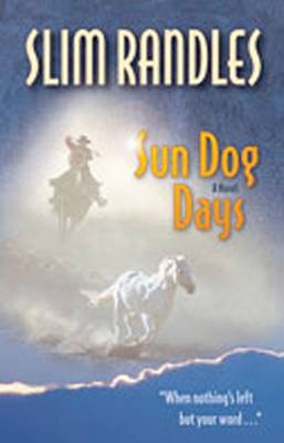 Sun Dog Days - Randles, Slim