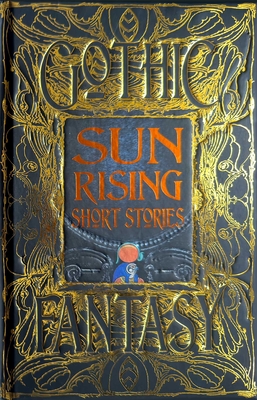 Sun Rising Short Stories - Helled, Ravit, Prof. (Foreword by), and Arnold, Maddox Emory (Contributions by), and Barnett, Beston (Contributions by)