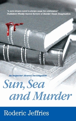 Sun, Sea and Murder - Jeffries, Roderic