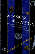 Sun Sign, Moon Sign
