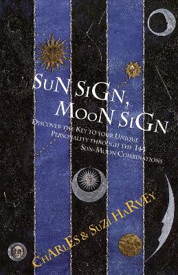 Sun Sign, Moon Sign - Harvey, Charles, M.a