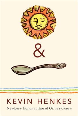 Sun & Spoon - Henkes, Kevin