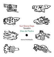 Sun Stone Days/Tonaltin/D�as de Piedra