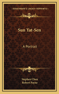 Sun Yat-Sen: A Portrait