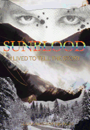 Sunblood: I Lived to Tell the Story
