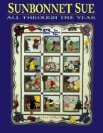Sunbonnet Sue: All Through the Year