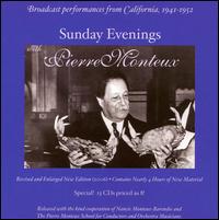 Sunday Evenings with Pierre Monteux - Boris Blinder (cello); Dorothy Warenskjold (soprano); Lili Kraus (piano); Naoum Blinder (violin); Shura Cherkassky (piano);...