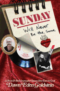 Sunday Will Never Be the Same: