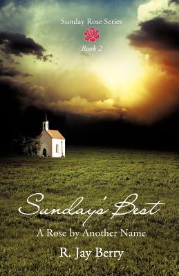 Sunday's Best - Berry, R Jay