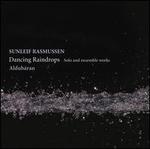 Sunleif Rasmussen: Dancing Raindrops