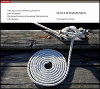 Sunleif Rasmussen: String against String - John Storg�rds (violin); Nora-Kaisa Salo-Peltokorpi (clarinet); The Sjoelland String Quartet;...