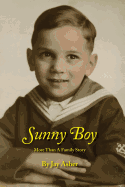 Sunny Boy: More Than a Family Story