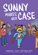 Sunny Makes Her Case: A Graphic Novel (Sunny #5): Volume 5