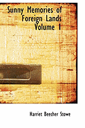 Sunny Memories of Foreign Lands Volume 1