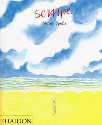Sunny Spells - Bell, Anthea (Translated by), and Cleaver, Phil (Designer), and Semp�, Jean-Jacques