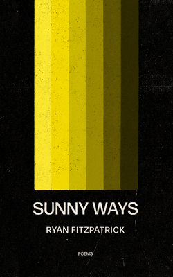 Sunny Ways - Fitzpatrick, Ryan