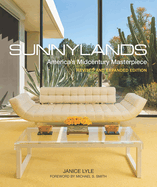 Sunnylands: America's Midcentury Masterpiece, Revised and Expanded Edition