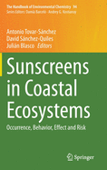 Sunscreens in Coastal Ecosystems: Occurrence, Behavior, Effect and Risk