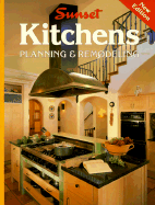 Sunset Kitchens Planning & Remodeling - Sunset Books, and Editors, Of Sunset Books