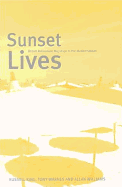 Sunset Lives: British Retirement Migration to the Mediterranean