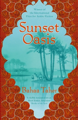 Sunset Oasis - Taher, Bahaa, and Davies, Humphrey (Translated by)